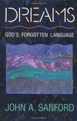 Dreams: God's Forgotten Language