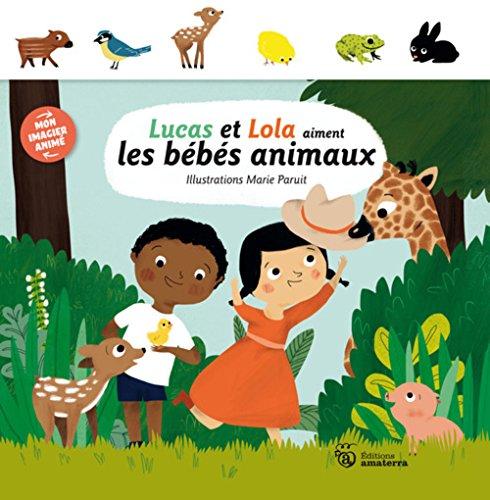 Lucas et Lola aiment les bébés animaux