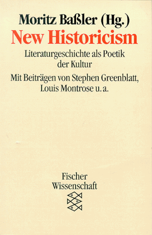 New Historicism. Literaturgeschichte als Poetik der Kultur.