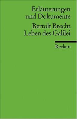 Erläuterungen und Dokumente zu Bertolt Brecht: Leben des Galilei