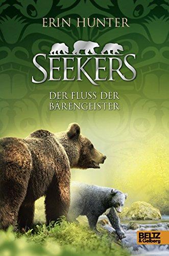 Seekers. Der Fluss der Bärengeister: Band 9