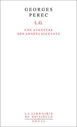 L.G. : une aventure des années soixante