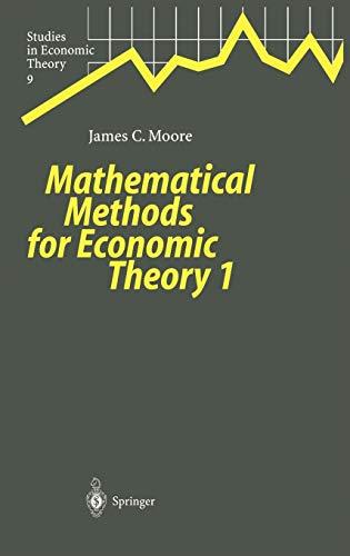 Mathematical Methods for Economic Theory 1 (Studies in Economic Theory, 9, Band 9)