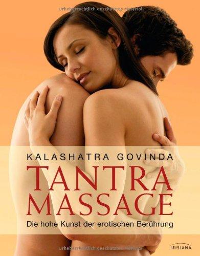 Tantra Massage: Die hohe Kunst der erotischen Berührung