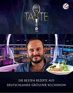 THE TASTE 2015: Die besten Rezepte aus Deutschlands größter Kochshow - Das Siegerbuch 2015