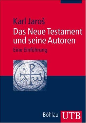 Das Neue Testament und seine Autoren: Eine Einführung (Uni-Taschenbücher M)