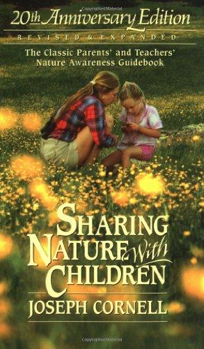 Sharing Nature with Children: The Classic Parents' & Teachers' Nature Awareness Guidebook