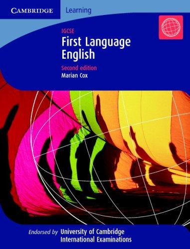 First Language English: IGCSE (Cambridge International Examinations)