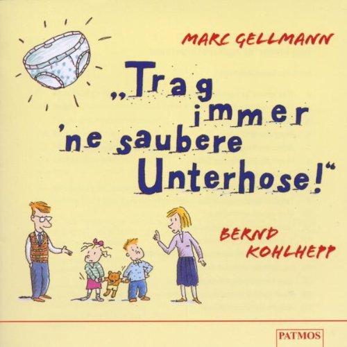 Trag immer 'ne saubere Unterhose!, 1 Audio-CD