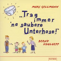 Trag immer 'ne saubere Unterhose!, 1 Audio-CD