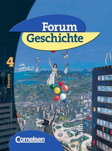 Forum Geschichte - Hessen - Bisherige Ausgabe: Band 4 - Vom Ende des Ersten Weltkriegs bis zur Gegenwart: Schülerbuch