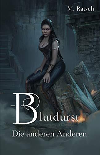 Blutdurst: Die anderen Anderen (Alii, Band 6)