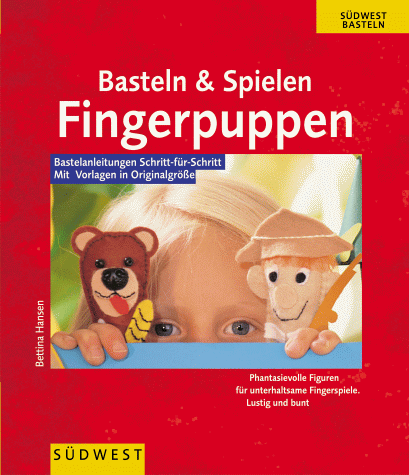 Basteln und Spielen. Fingerpuppen