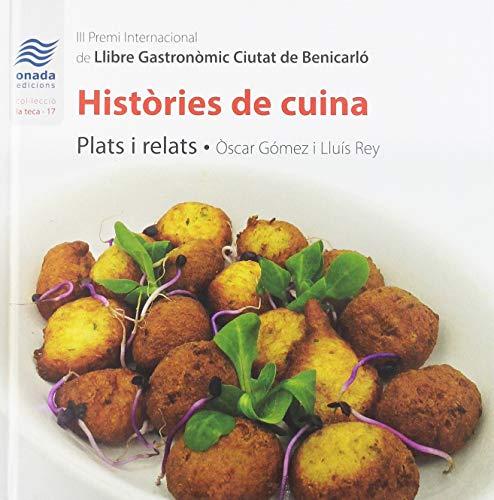 Històries de cuina: Plats i relats (La Teca, Band 17)