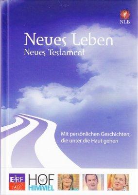 Hof mit Himmel Neues Testament: Mit persönlichen Geschichten, die unter die Haut gehen