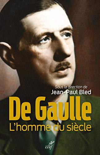 De Gaulle, l'homme du siècle