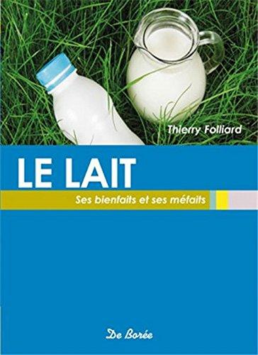 Le lait : ses bienfaits et ses méfaits