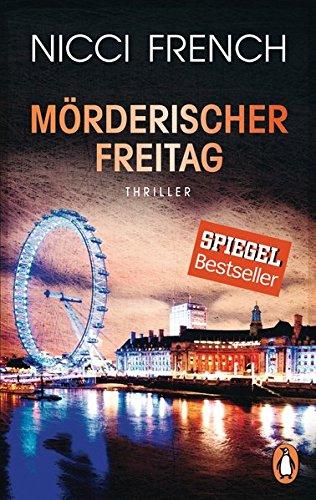 Mörderischer Freitag: Thriller - Frieda Kleins härtester Fall Bd. 5 (Psychologin Frieda Klein als Ermittlerin, Band 5)