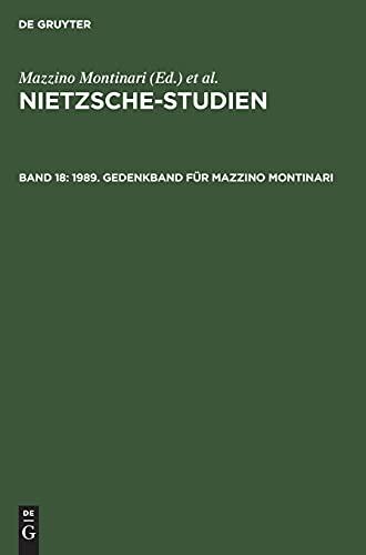 1989. Gedenkband für Mazzino Montinari: NIETZ-B, Band 18 (Nietzsche-Studien)