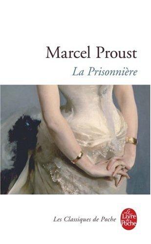 A la recherche du temps perdu. Vol. 5. La prisonnière