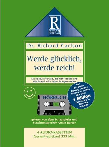 Werde glücklich, werde reich!, 4 Cassetten