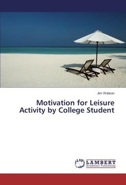 Motivation for Leisure Activity by College Student