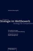 Strategie im Wettbewerb. 50 handfeste Aussagen zur wirksamen Unternehmensführung