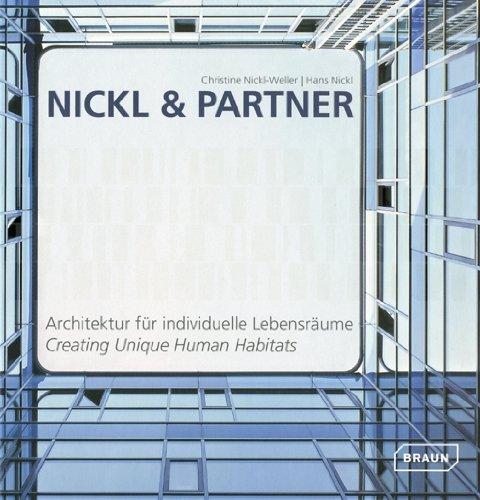 Nickl & Partner / Architektur für individuelle Lebensräume: Creating Unique Human Habitats