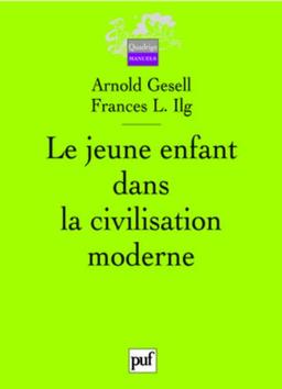 Le jeune enfant dans la civilisation moderne : l'orientation du développement de l'enfant à l'école des tout-petits et à la maison