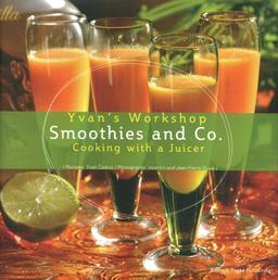 Smoothies and Co (Yvan's Workshop)