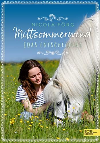 Mittsommerwind: Idas Entscheidung