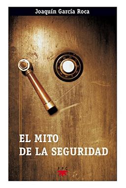 El mito de la seguridad (GP Actualidad, Band 92)