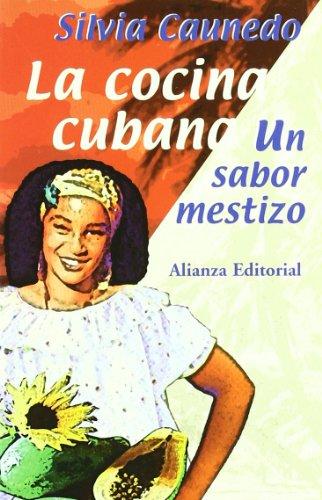 La cocina cubana : un sabor mestizo (Libros Singulares (Ls))