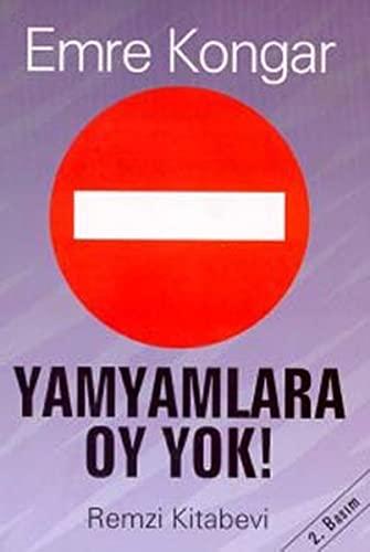 Yamyamlara Oy Yok!