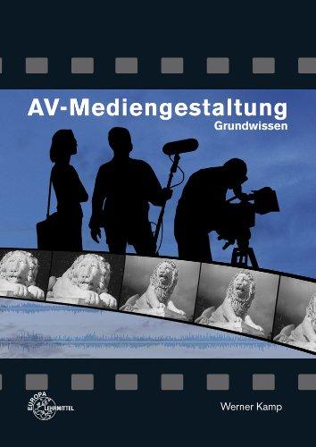 AV-Mediengestaltung. Grundwissen