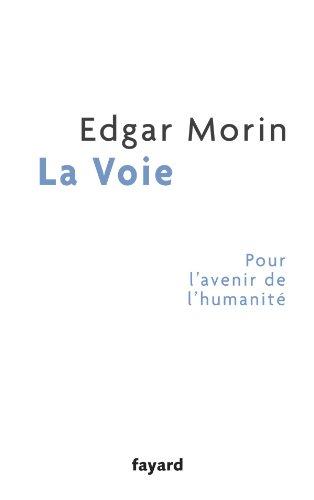 La voie : pour l'avenir de l'humanité