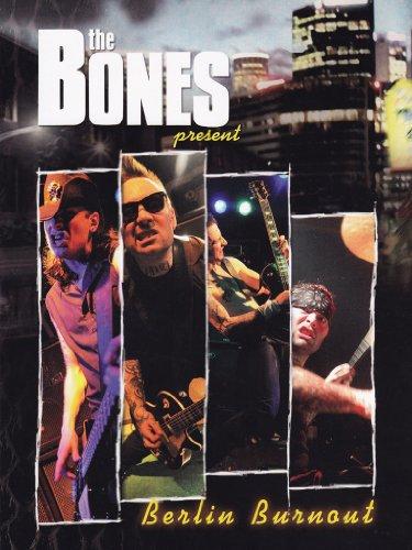 The Bones - Berlin Burnout [2 DVDs]