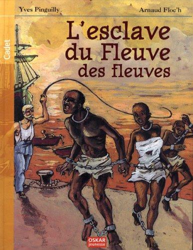 L'esclave du fleuve des fleuves