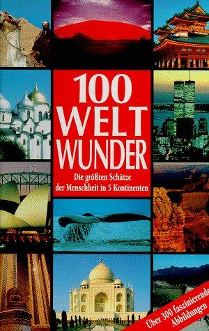 Hundert ( 100) Weltwunder