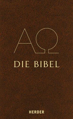 Die Bibel: Die Heilige Schrift des Alten und Neuen Bundes