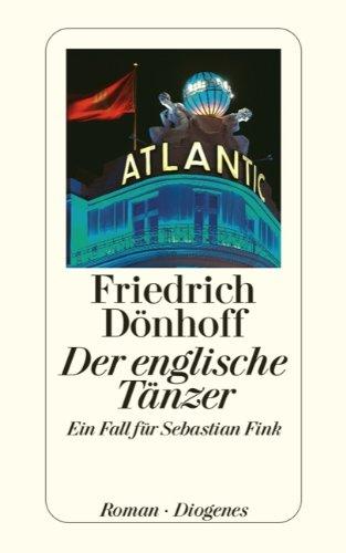 Der englische Tänzer: Ein Fall für Sebastian Fink