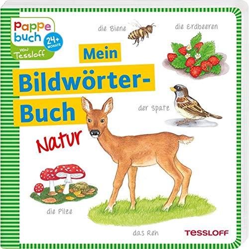 Mein Bildwörterbuch. Natur: Für Kinder ab 24 Monaten (Bilderbuch ab 2 Jahre)