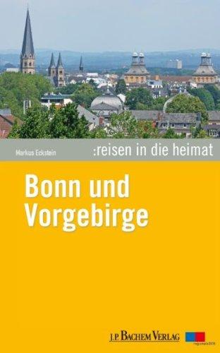 Reisen in die Heimat 06. Bonn und Vorgebirge