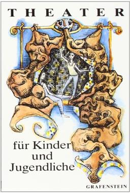 Theater für Kinder und Jugendliche II. Einakter, Kurzspiele, Spielentwürfe, Stücke mit offenem Ende