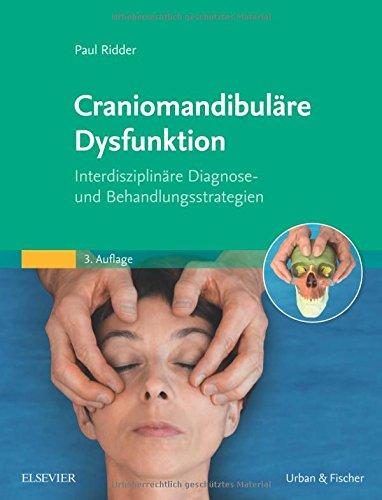 Craniomandibuläre Dysfunktion: Interdisziplinäre Diagnose- und Behandlungsstrategien