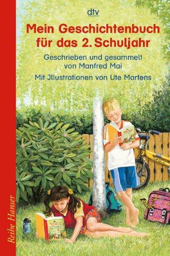 Mein Geschichtenbuch für das 2. Schuljahr: Geschrieben und gesammelt von Manfred Mai