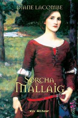 Sorcha de Mallaig *Voir Edition Presses de la Cite*