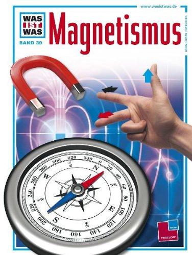 Was ist was, Band 039: Magnetismus