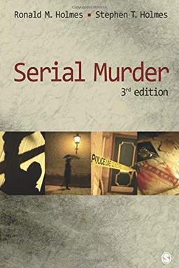 Serial Murder: Third Edition