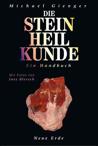 Die Steinheilkunde: Ein Handbuch